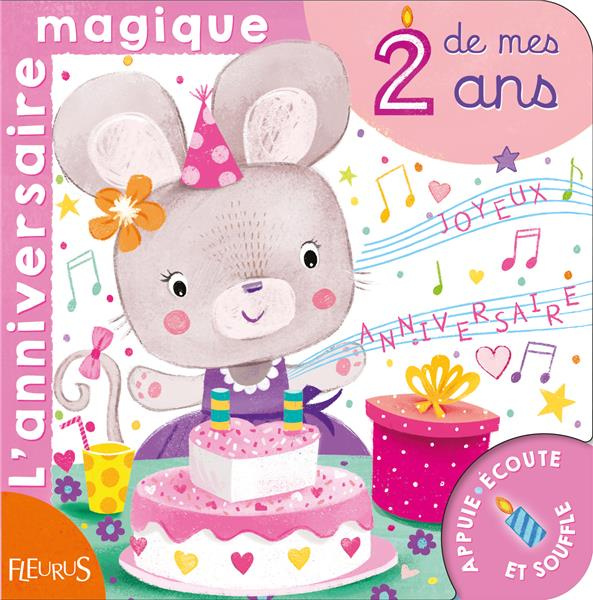 L'anniversaire magique de mes 2 ans