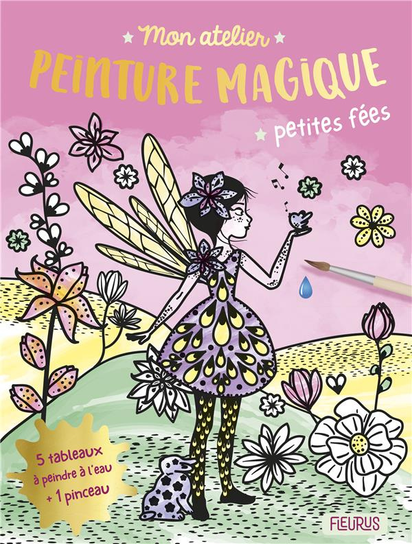Petites fées. 5 tableaux à peindre à l'eau   1 pinceau