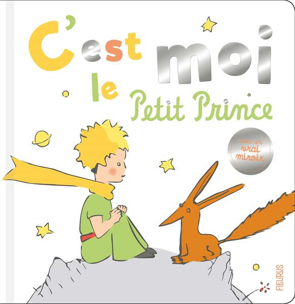 C'est moi, le Petit Prince ! Avec un vrai miroir