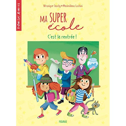 Ma super école : C'est la rentrée !