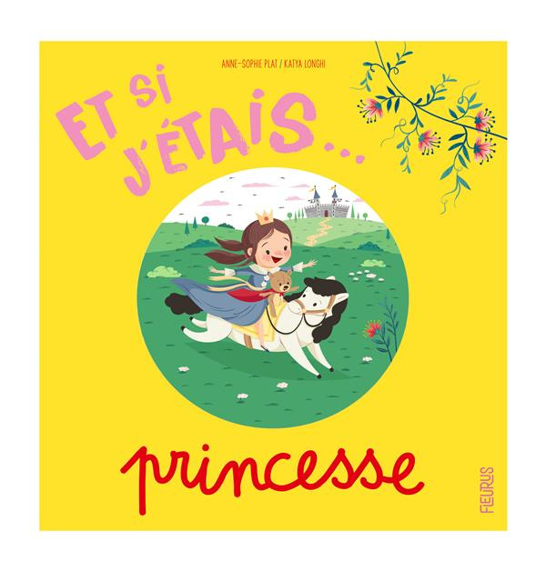 Et si j'étais... Princesse