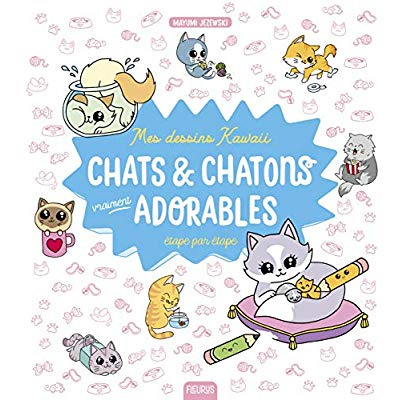 Chats & chatons vraiment adorables étape par étape