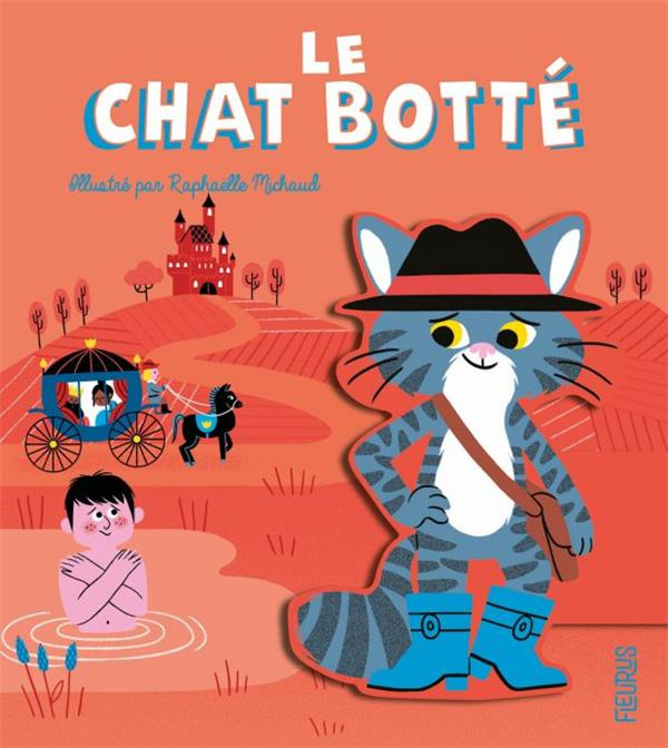 Le chat Botté. D'après un conte de Charles Perrault