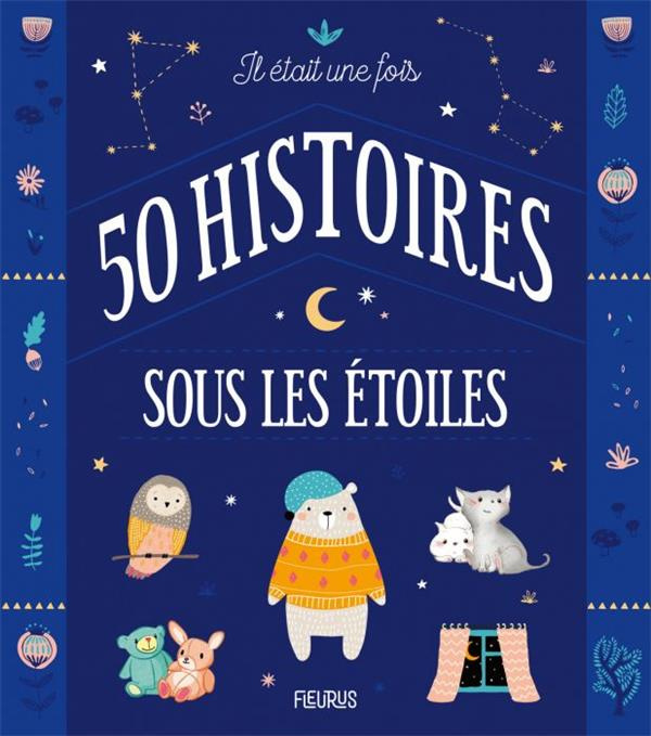 Il était une fois 50 histoires sous les étoiles