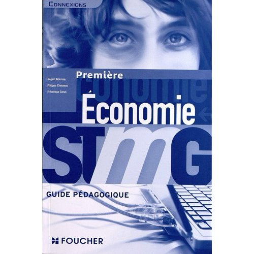 CONNEXIONS ECONOMIE 1RE BAC STMG GUIDE PEDAGOGIQUE