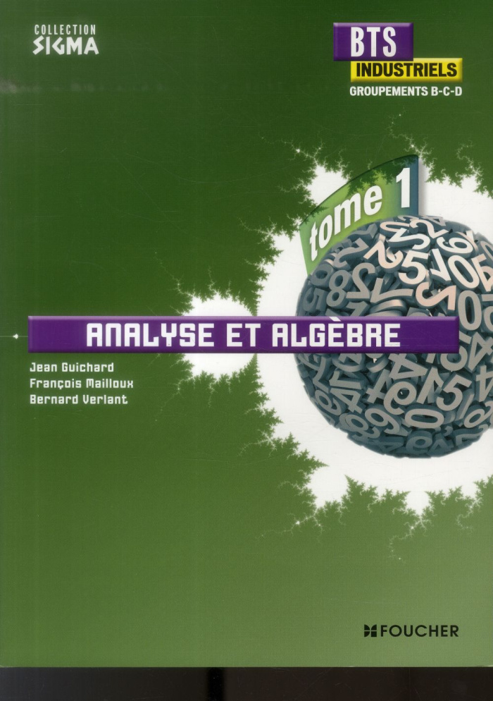 Analyse et algèbre BTS industriels Groupements B-C-D