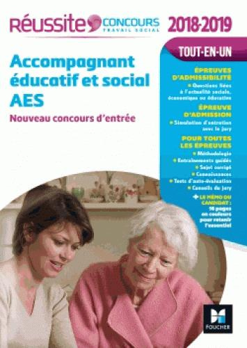 Accompagnant éducatif et social AES. Concours d'entrée, Edition 2018-2019