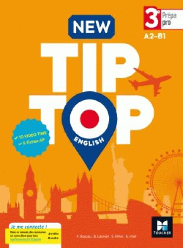 New Tip Top 3e Prépa-Pro A2-B1. Edition 2017