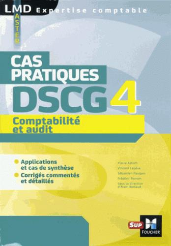 Comptabilité et audit DSCG 4. Cas pratiques