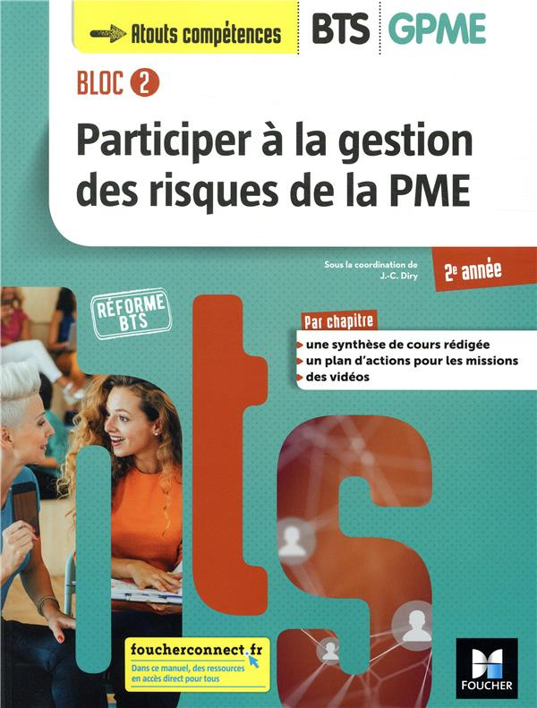 Participer à la gestion des risques de la PME BTS GPME 2e année Bloc 2. Manuel de l'élève, Edition 2