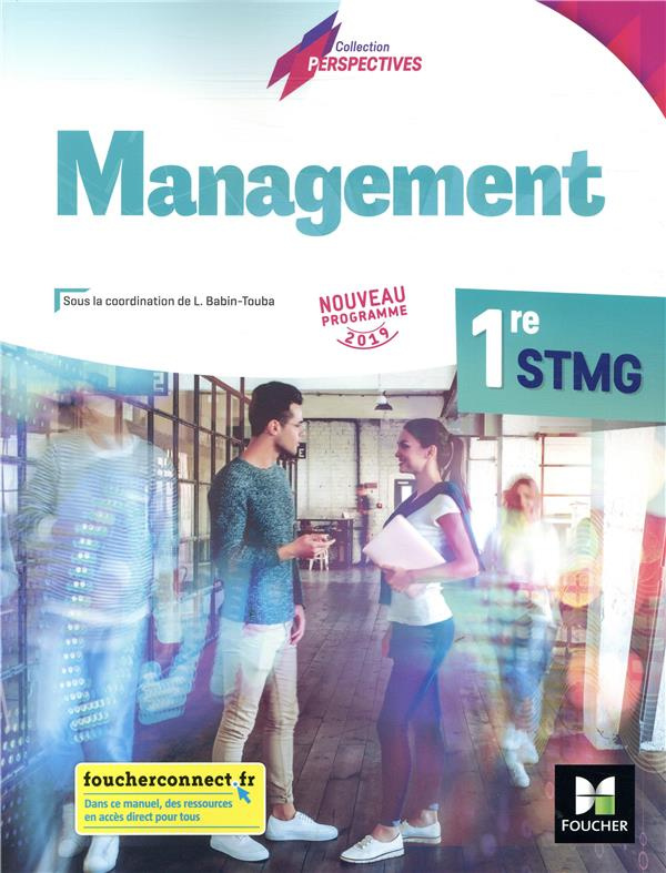 Management 1re STMG Perspectives. Edition 2019