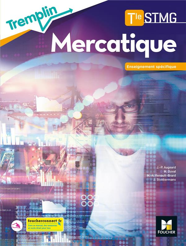 Mercatique Tle STMG. Livre élève, Edition 2020