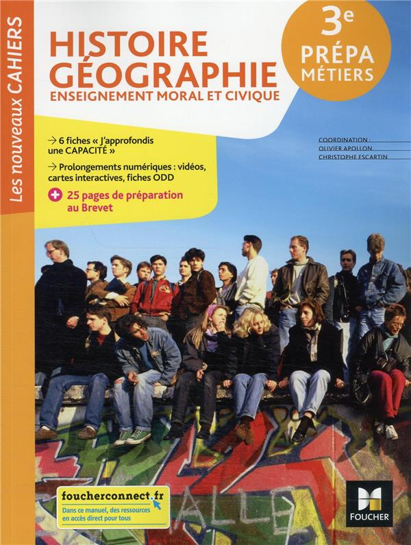 Histoire Géographie Enseignement moral et civique 3e Prépa-Métiers. Edition 2022