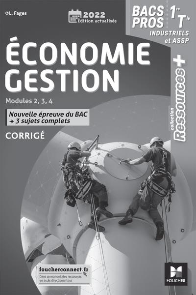 Economie Gestion 1re/Tle Bac Pro industriels et ASSP. Corrigé, Edition 2022