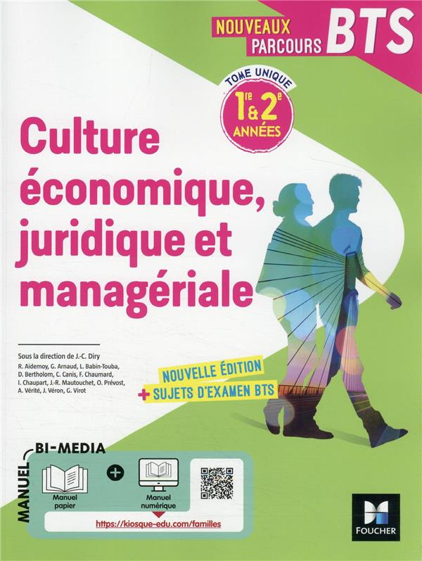 Culture économique juridique et managériale BTS 1re & 2e années Nouveaux parcours BTS. Edition 2022