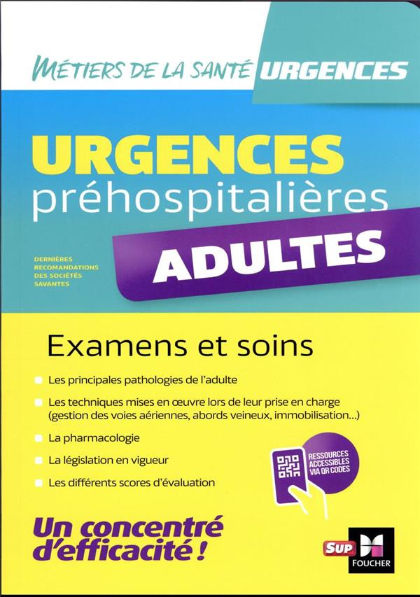 Urgences préhospitalières : Adultes. Examens et soins