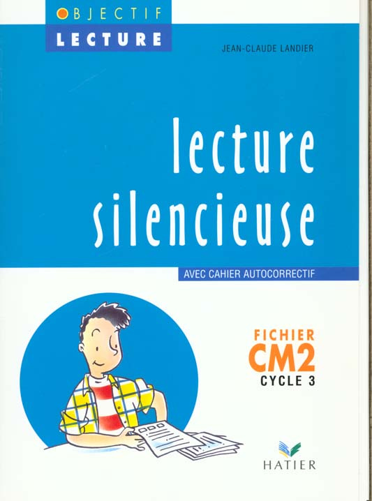 LECTURE SILENCIEUSE CM2. Fichier avec cahier autocorrectif