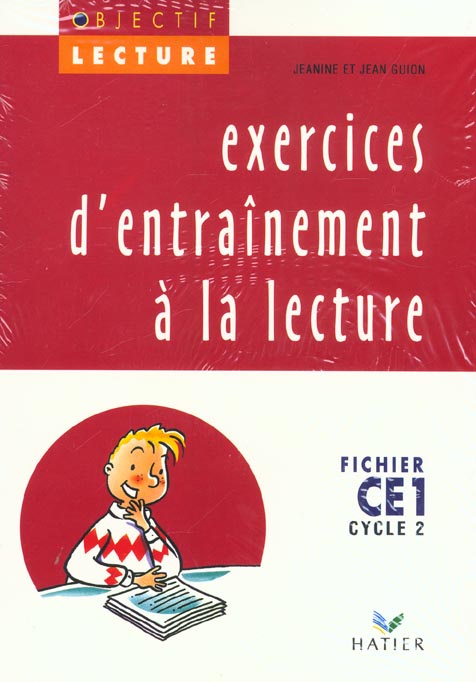Français CE1 Cycle 2 Exercices d'entraînement à la lecture Objectif Lecture. Fichier