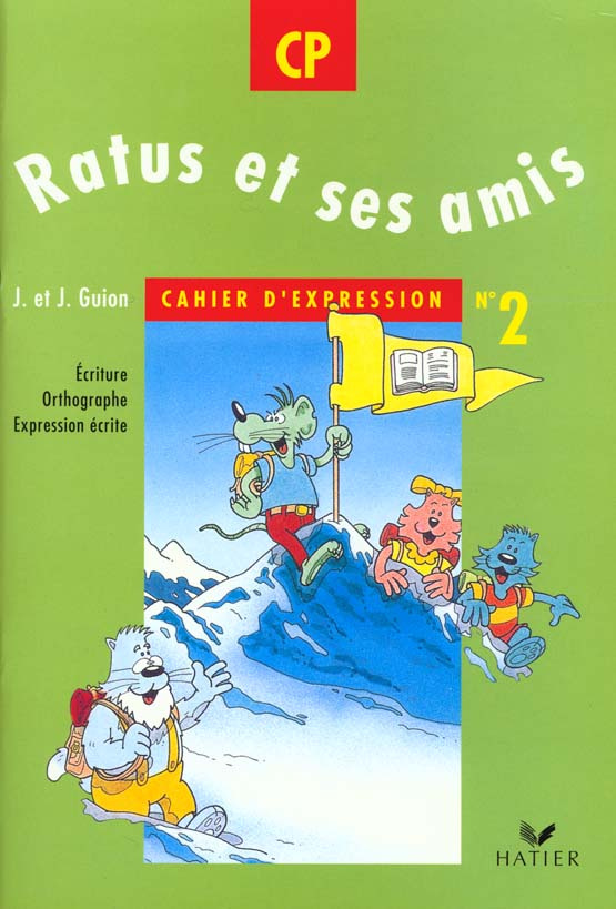 CAHIER D'EXPRESSION CP RATUS ET SES AMIS. Numéro 2