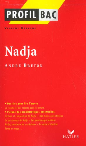 PROFIL - BRETON (ANDRE) : NADJA - ANALYSE LITTERAIRE DE L'OEUVRE