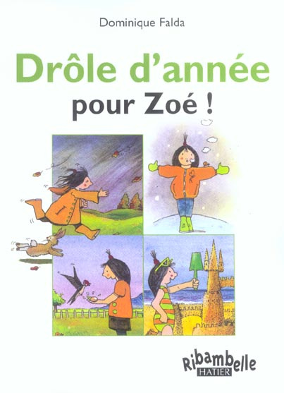 Drôle d'année pour Zoé ! CP série verte, Edition 2009