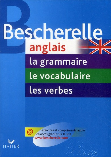 Pack Bescherelle anglais en 3 volumes. La grammaire, le vocabulaire, les verbes