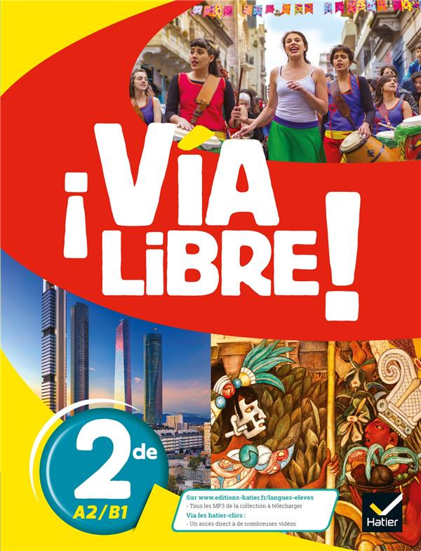 Espagnol 2de A2/B1 Via Libre ! Edition 2019