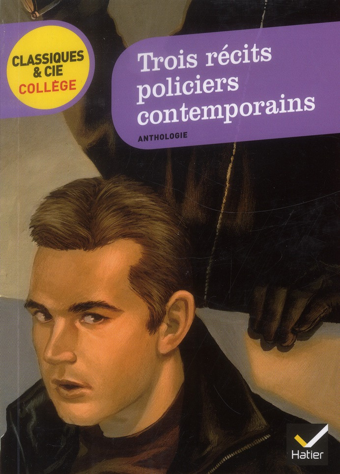 Trois récits policiers contemporains