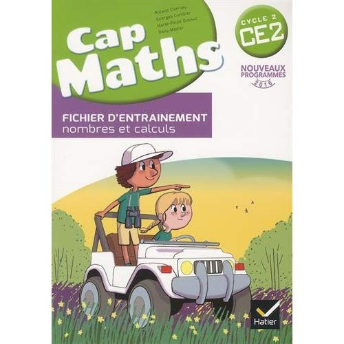 Cap maths CE2 cycle 2. Fichier d'entraînement, nombres et calculs, Edition 2016