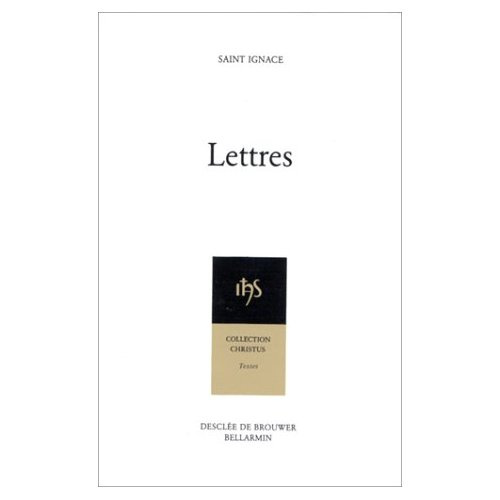 LETTRES DE SAINT IGNACE