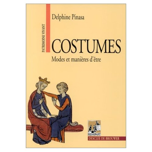 Costumes. Tome 1, Modes et manières d'être