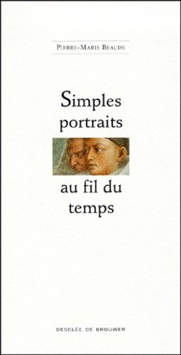 Simples portraits au fil du temps