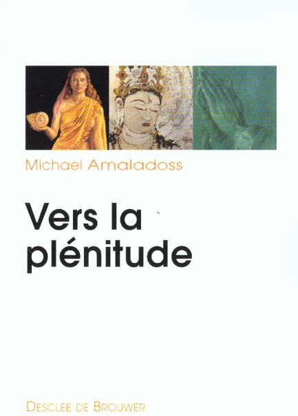 Vers la plénitude
