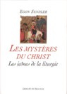 LES MYSTERES DU CHRIST - LES ICONES DE LA LITURGIE