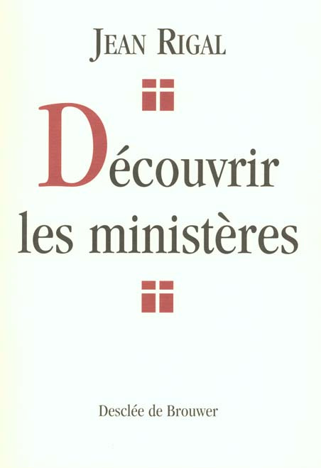 Découvrir les ministères