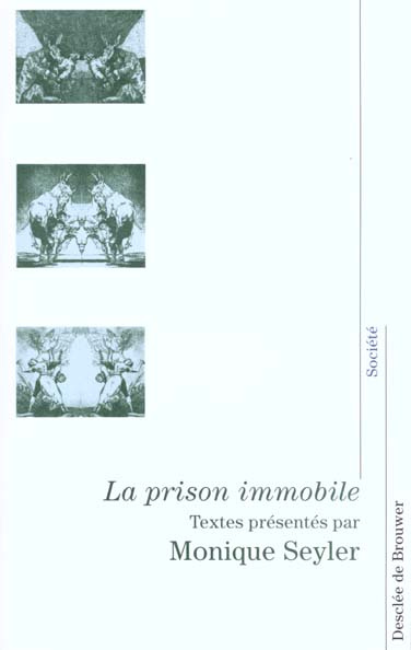 La prison immobile