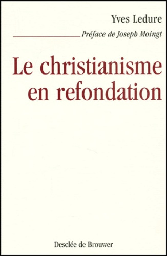 Le christianisme en refondation