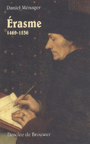 ERASME, 1469-1536
