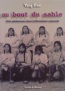 Au bout du sable. Une adolescence dans la Révolution culturelle