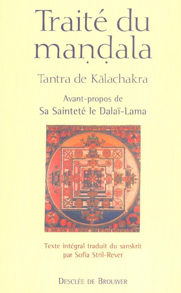 Traité du mandala. Tantra de Kalachakra