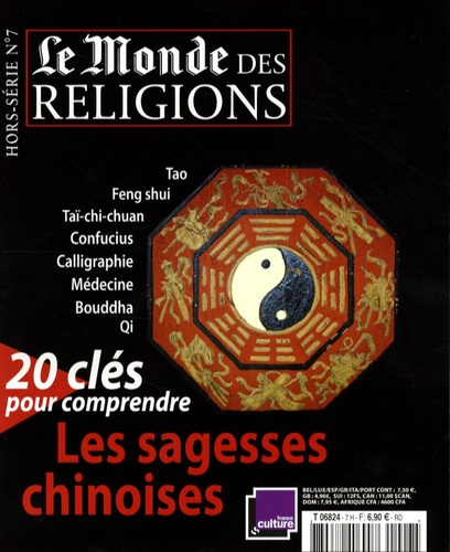 Le Monde des religions Hors-série N° 7 : 20 clés pour comprendre les sagesses chinoises