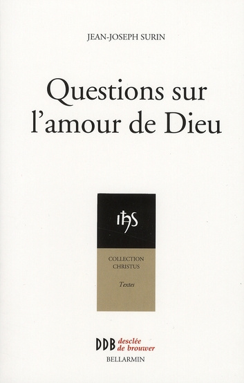 Questions sur l'amour de Dieu