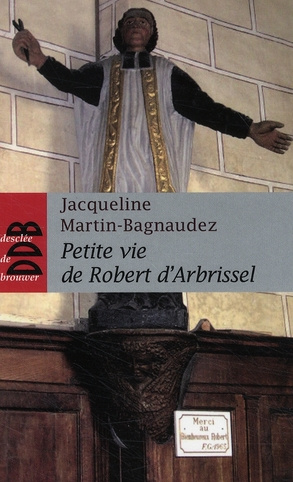 Petite vie de Robert d'Arbrissel