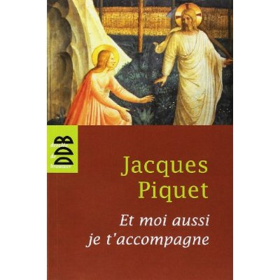 Et moi aussi je t'accompagne