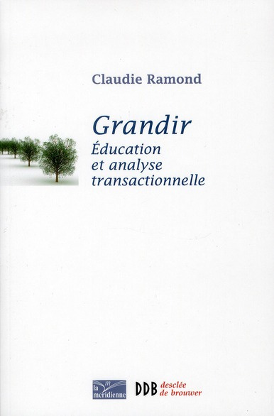 Grandir. Education et analyse transactionnelle