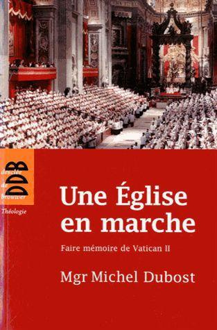 Une Eglise en marche. Faire mémoire de Vatican II