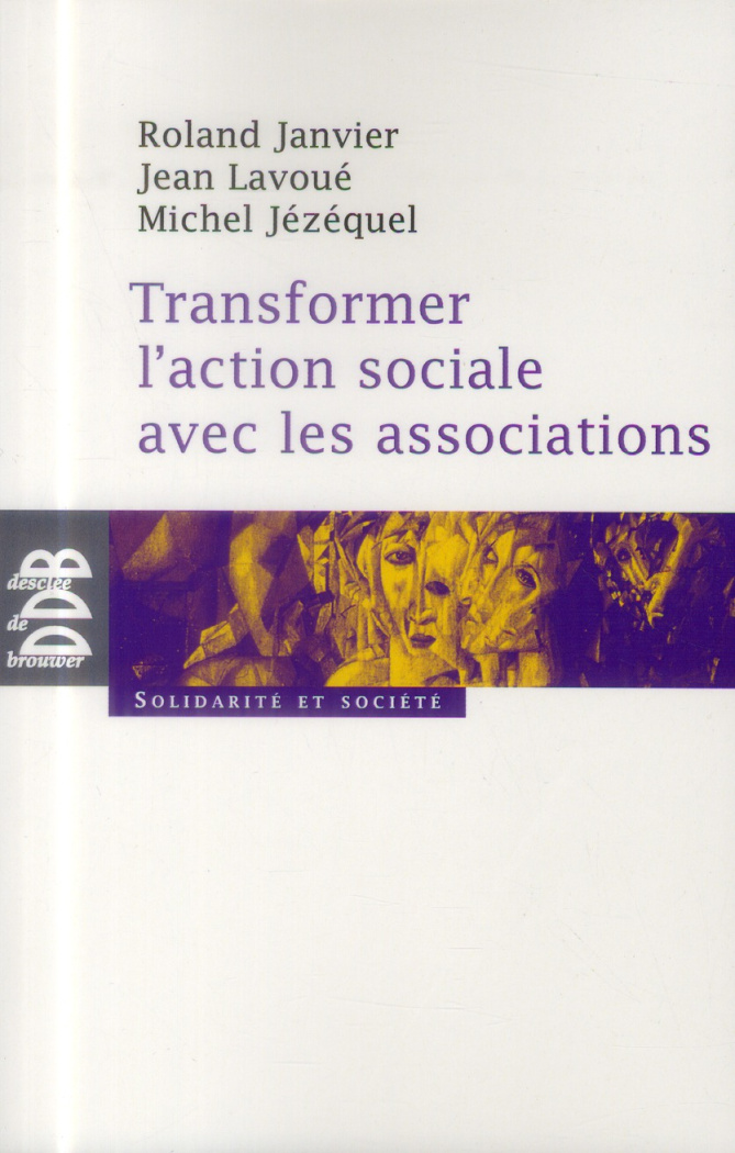 Transformer l'action sociale par l'association