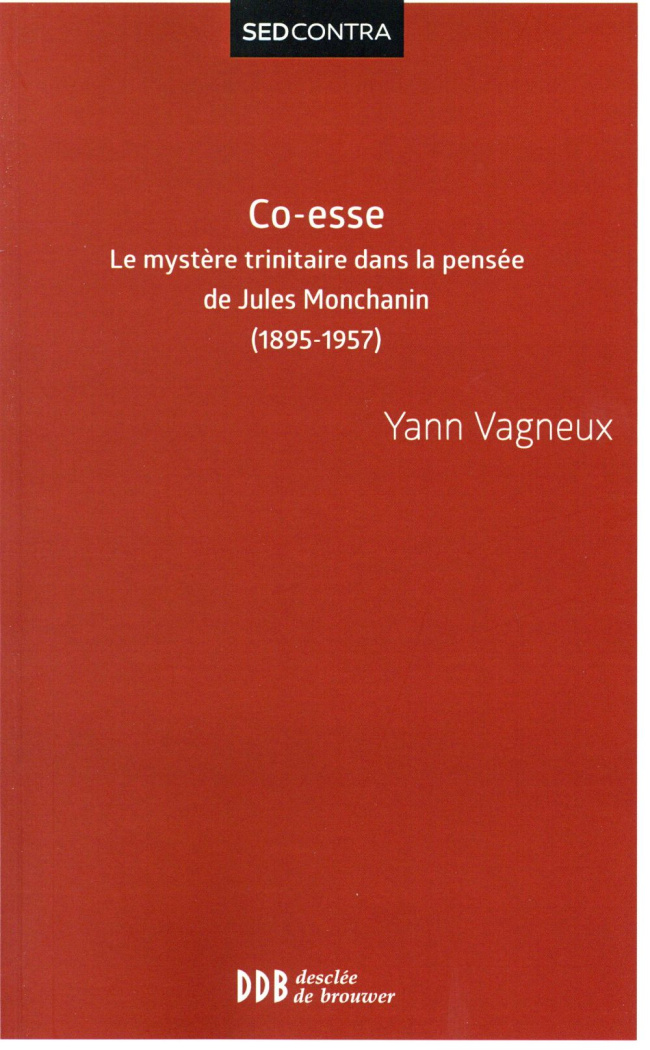 Co-esse. Le mystère trinitaire dans la pensée de Jules Monchanin (1895-1957)