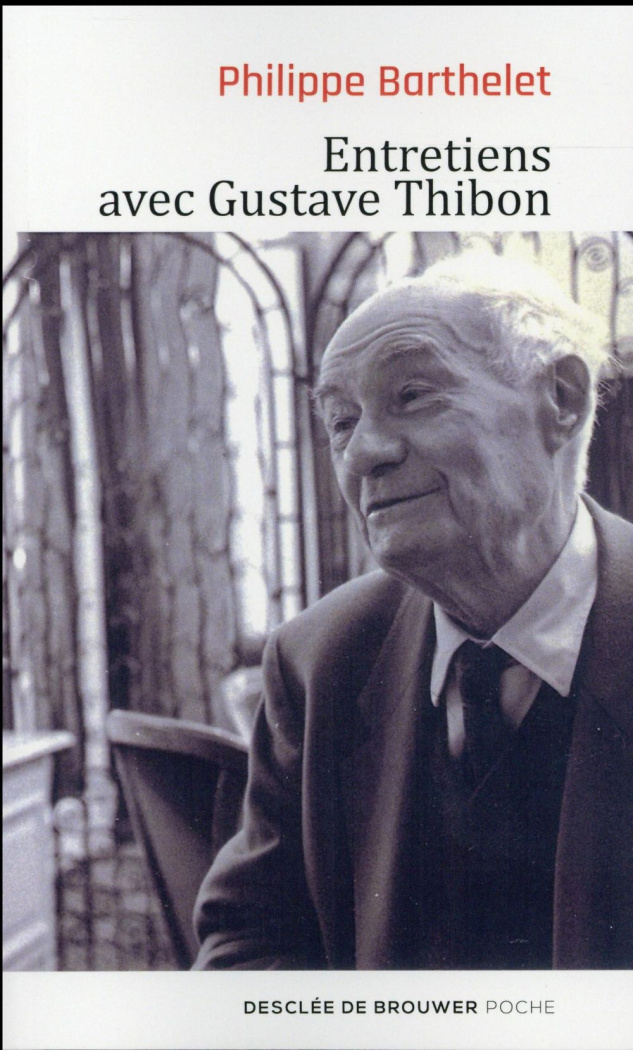 Entretiens avec Gustave Thibon