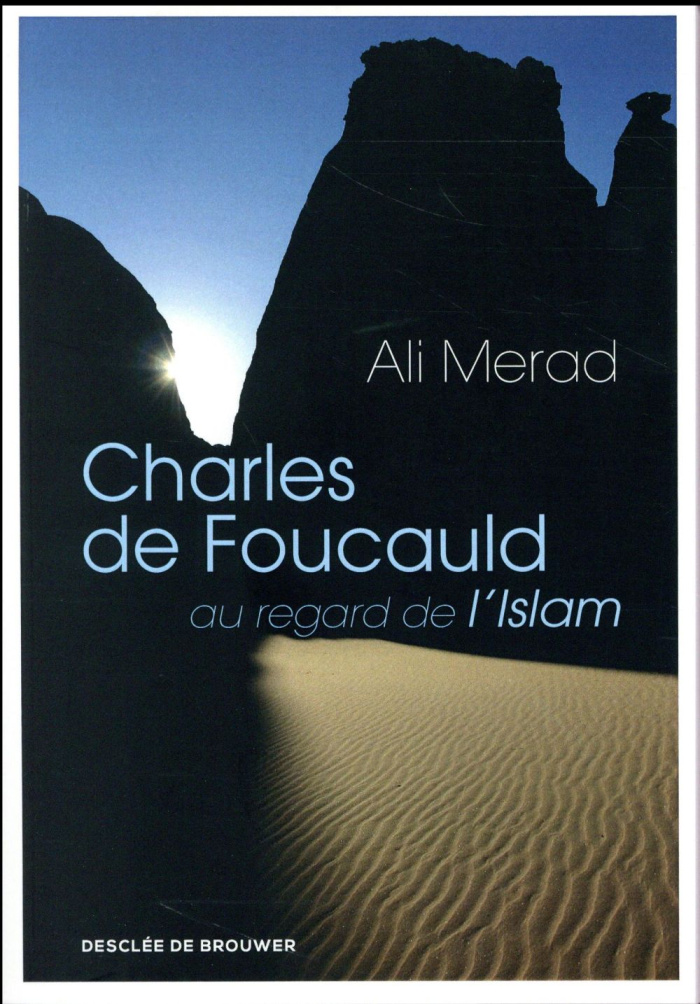 Charles de Foucauld au regard de l'Islam